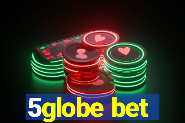 5globe bet